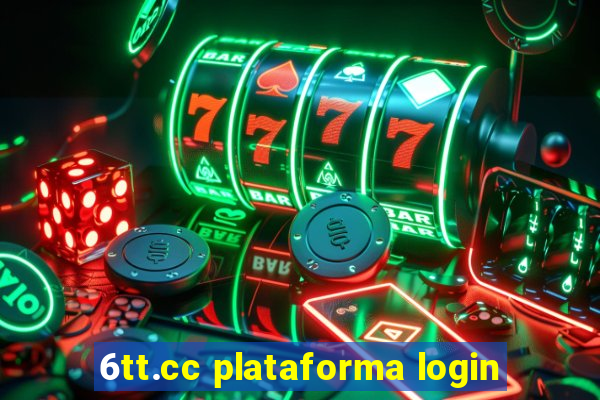 6tt.cc plataforma login